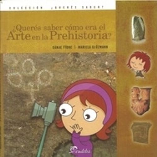 QUERES SABER COMO ERA EL ARTE EN LA PREHISTORIA?