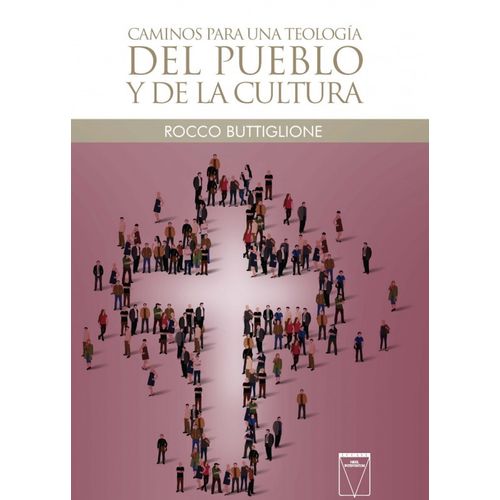 CAMINOS PARA UNA TEOLOGIA DEL PUEBLO Y DE LA CULTURA - BUTTI