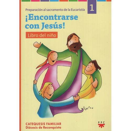 ENCONTRARSE CON JESUS! NIÑOS 1 ENCONTRARSE CON JESUS! NIÑOS 1