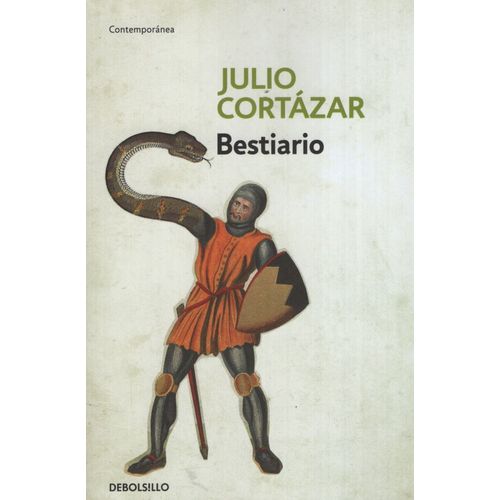 BESTIARIO - JULIO CORTAZAR - DEBOLSILLO