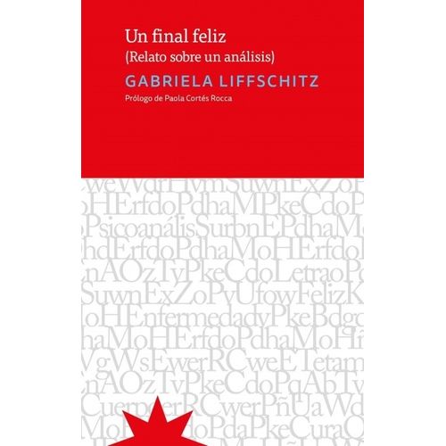 UN FINAL FELIZ - RELATO SOBRE UN ANALISIS - G. LIFFSCHITZ