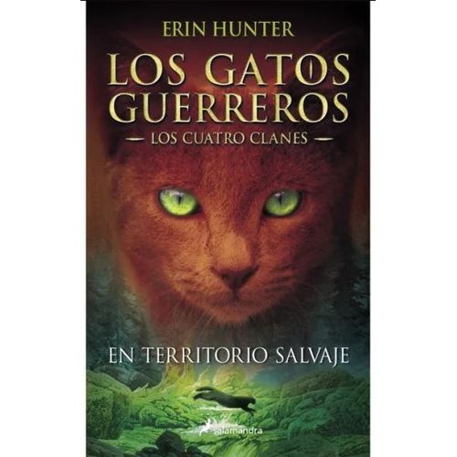 EN TERRITORIO SALVAJE - LOS GATOS GUERREROS - LOS CUATRO CLA