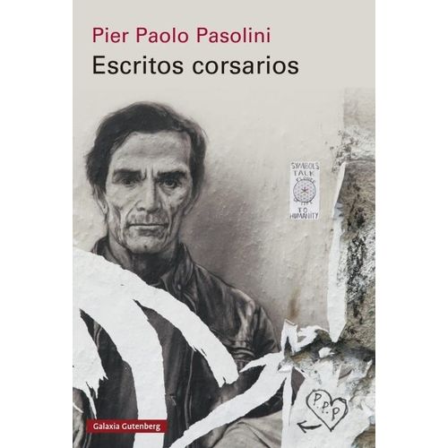 ESCRITOS CORSARIOS - PIER PAOLO PASOLINI