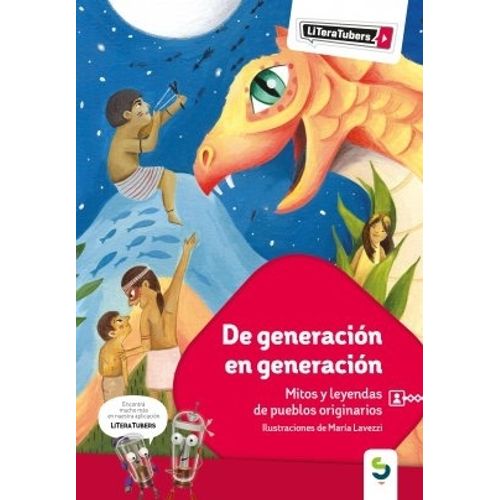 DE GENERACION EN GENERACION. MITOS Y LEYENDAS DE PUEBLOS ORI