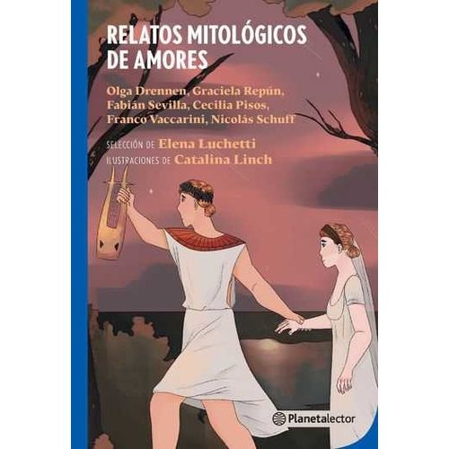 RELATOS MITOLOGICOS DE AMORES - PLANETA AZUL