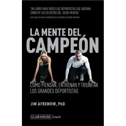 LIBRO LA MENTE DEL CAMPEON - JIM AFREMOW