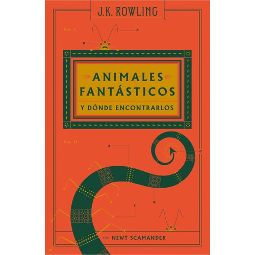 ANIMALES FANTASTICOS Y DONDE ENCONTRARLOS - J. K. ROWLING