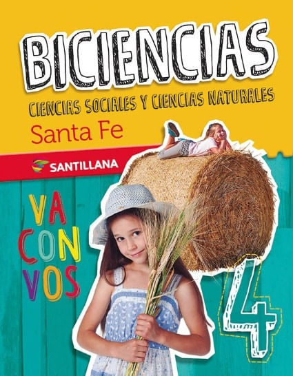 BICIENCIAS 4 - VA CON VOS SANTA FE - SANTILLANA