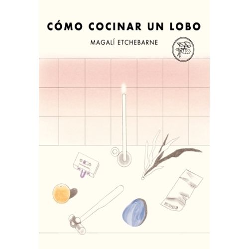 COMO COCINAR UN LOBO - MAGALI ETCHEBARNE