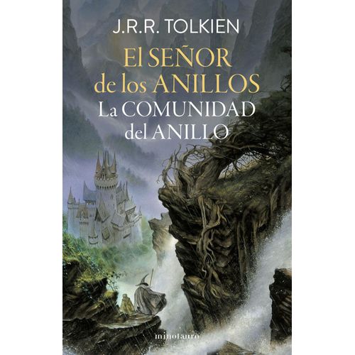 EL SEÑOR DE LOS ANILLOS 1 - LA COMUNIDAD DEL ANILLO - J. R.