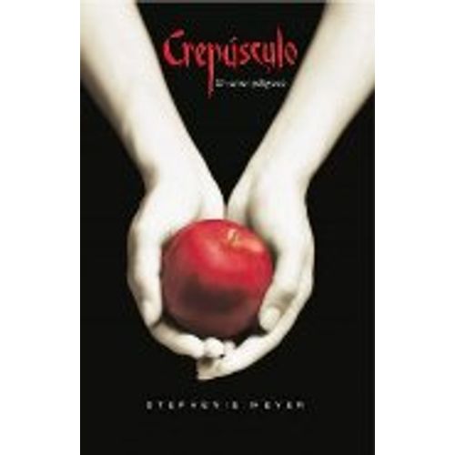 CREPUSCULO - CREPUSCULO 1 - STEPHANIE MEYER