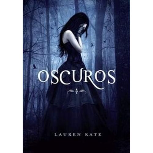 OSCUROS - OSCUROS 1 - LAUREN KATE