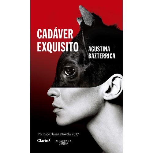 CADAVER EXQUISITO (PREMIO CLARIN 2017) - AGUSTINA BAZTERRICA