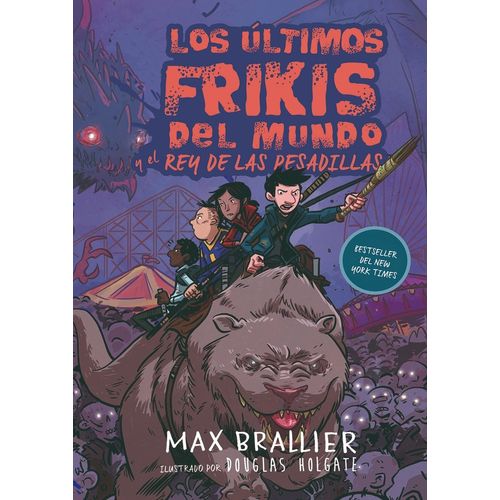 LOS ULTIMOS FRIKIS DEL MUNDO Y EL REY DE LAS PESADILLAS - 3