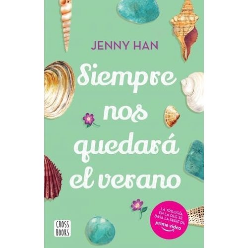 SIEMPRE NOS QUEDARA EL VERANO - JENNY HAN - VERANO 3