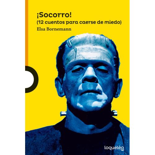 SOCORRO! 12 CUENTOS PARA CAERSE DE MIEDO