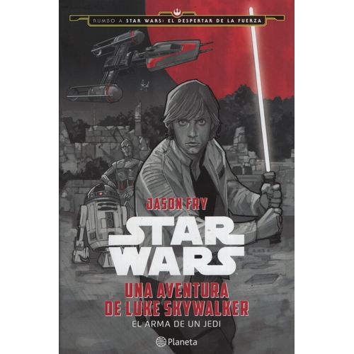 STAR WARS UNA AVENTURA DE LUKE SKYWALKER