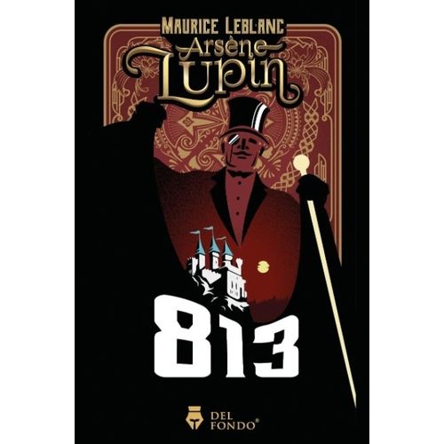 ARSENE LUPIN 813 - MAURICE LEBLANC