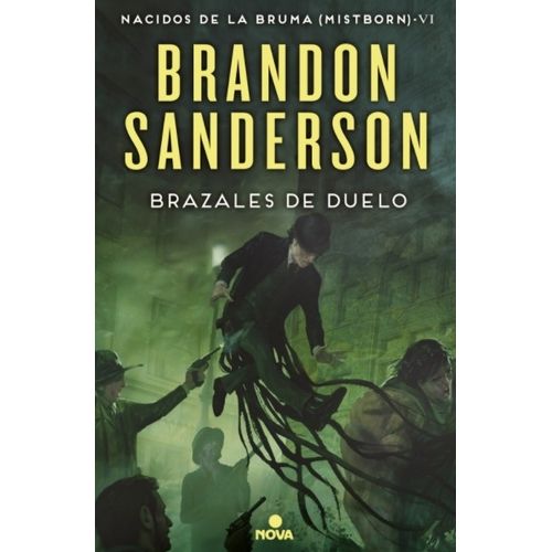 BRAZALES DE DUELO - NACIDOS DE LA BRUMA 6 - MISTBORN - SANDE