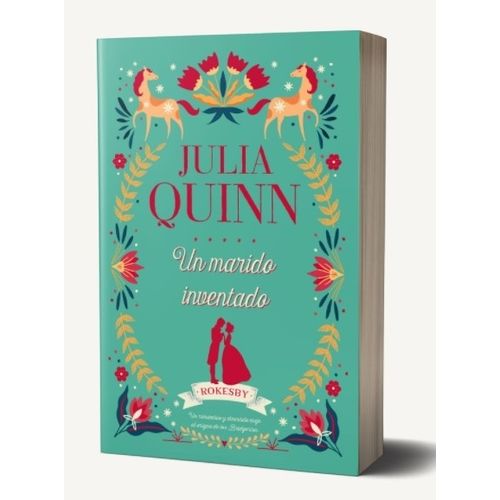 UN MARIDO INVENTADO - ROKESBY 2 - JULIA QUINN