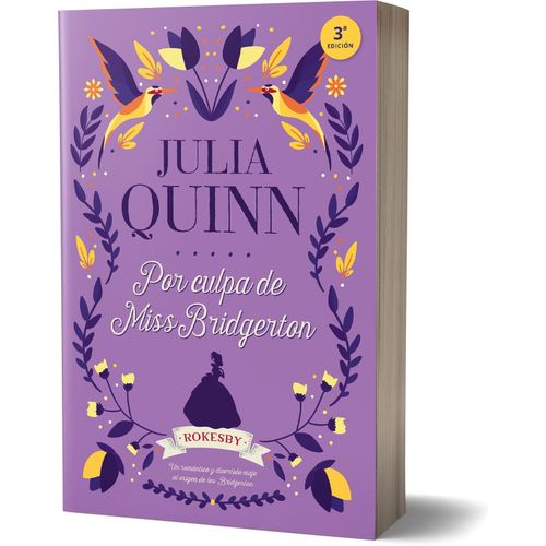 POR CULPA DE MISS BRIDGERTON - ROKESBY 1 - JULIA QUINN