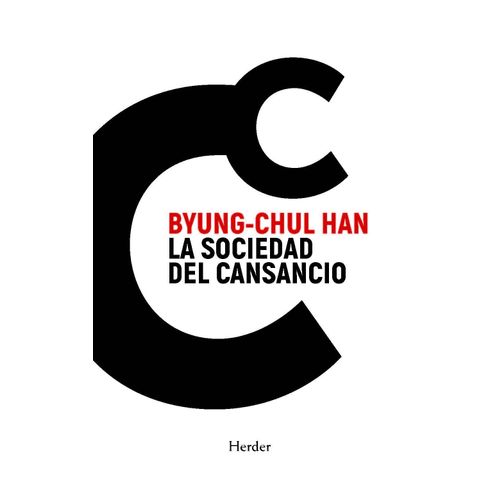 LA SOCIEDAD DEL CANSANCIO - BYUNG-CHUL HAN