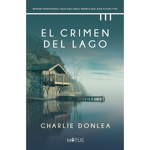 EL CRIMEN DEL LAGO - CHARLIE DONLEA