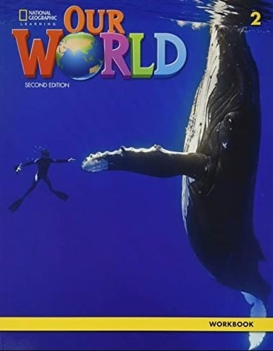 OUR WORLD 2 (2ND.ED.) WORKBOOK