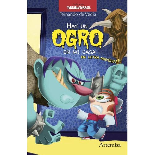 HAY UN OGRO EN MI CASA - MAYUSCULA - FERNANDO DE VEDIA