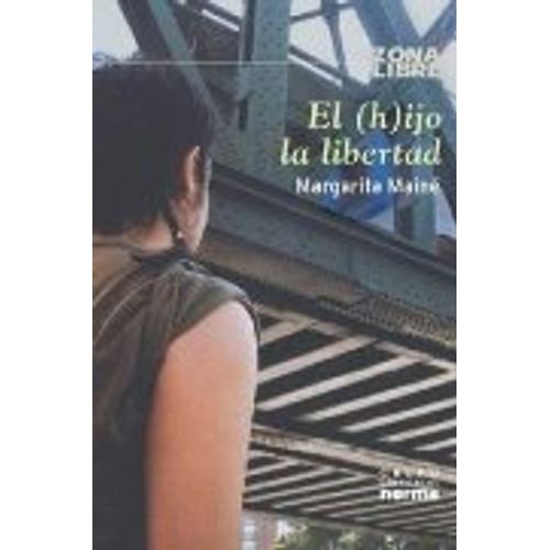 EL (H)IJO LA LIBERTAD - ZONA LIBRE