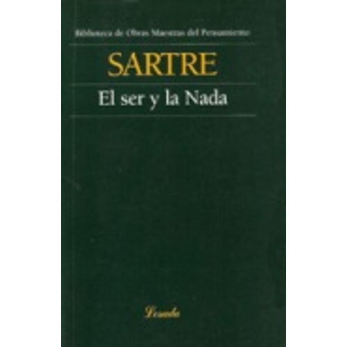 EL SER Y LA NADA - OBRAS MAESTRAS DEL PENSAMIENTO