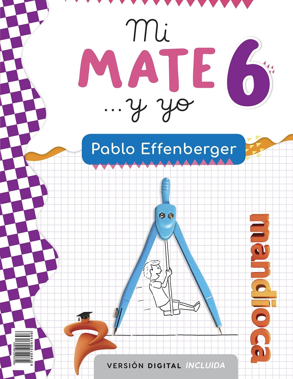 MI MATE... Y YO 6 - PABLO EFFENBERGER