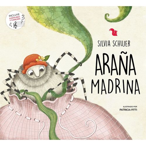 ARAÑA MADRINA - SILVIA SCHUJER