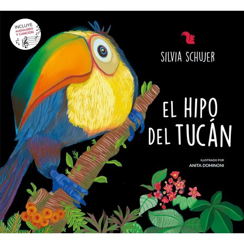 EL HIPO DEL TUCAN - SILVIA SCHUJER - ANITA DOMINONI