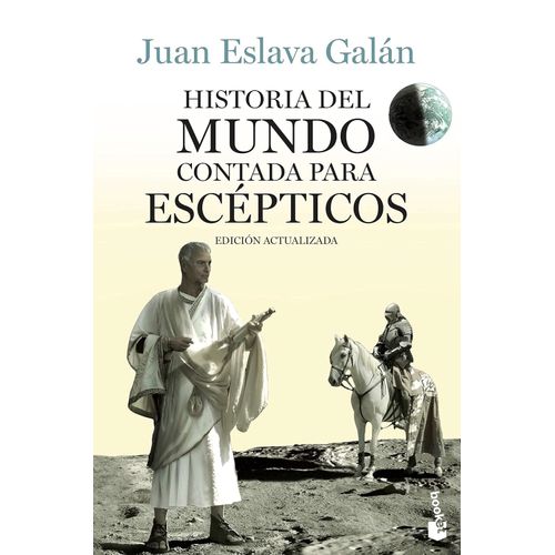 HISTORIA DEL MUNDO CONTADA PARA ESCEPTICOS - JUAN ELLAVA GAL