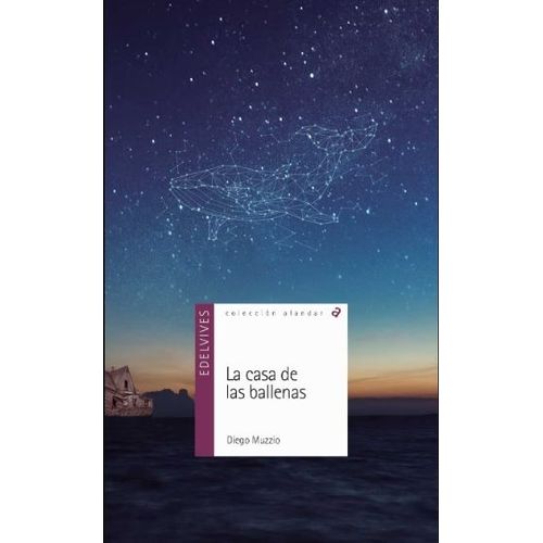 LA CASA DE LAS BALLENAS - ALADAR SERIE MORADA - MUZZIO