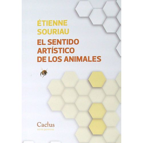EL SENTIDO ARTISTICO DE LOS ANIMALES - ETIENNE SOURIEAU