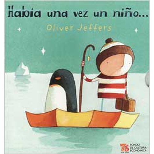 LIBRO HABIA UNA VEZ UN NIÑO... - OLIVER JEFFERS
