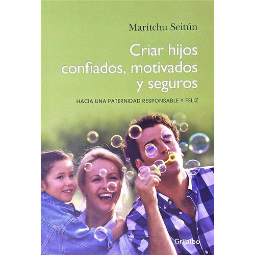 CRIAR HIJOS CONFIADOS, MOTIVADOS Y SEGUROS