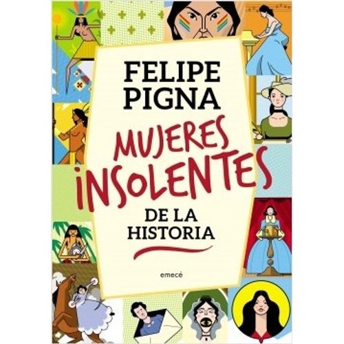 MUJERES INSOLENTES DE LA HISTORIA