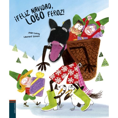 FELIZ NAVIDAD, LOBO FEROZ! - JEAN LEROY - LAURENT SIMON FELIZ NAVIDAD, LOBO FEROZ! - JEAN LEROY - LAURENT SIMON