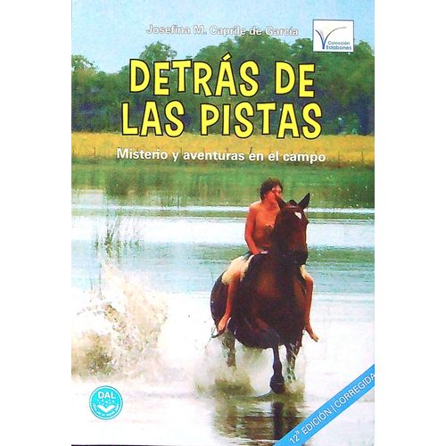 DETRAS DE LAS PISTAS - MISTERIO Y AVENTURAS EN EL CAMPO ARGE DETRAS DE LAS PISTAS - MISTERIO Y AVENTURAS EN EL CAMPO ARGE