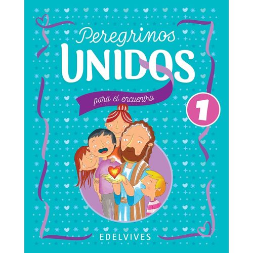 PEREGRINOS UNIDOS 1 PARA EL ENCUENTRO