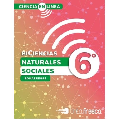 BICIENCIAS 6 BONAERENSE - CIENCIA EN LINEA