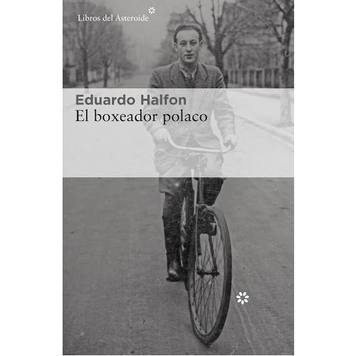 EL BOXEADOR POLACO - EDUARDO HALFON