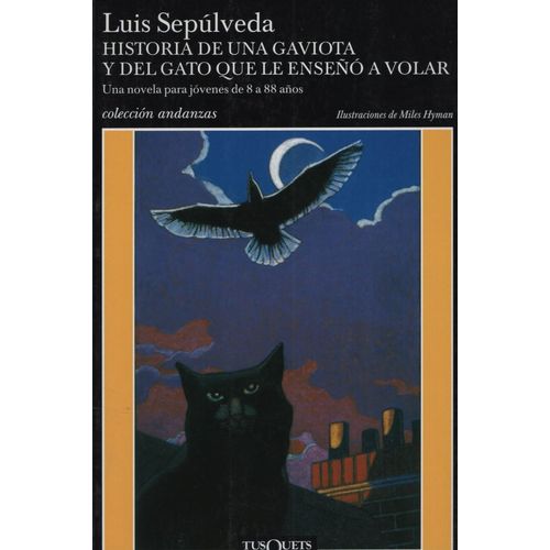 HISTORIA DE UNA GAVIOTA Y DEL GATO QUE LE ENSEÑO A VOLAR