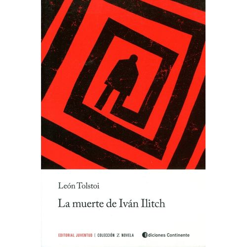 LA MUERTE DE IVAN ILITCH - LEON TOLSTOI