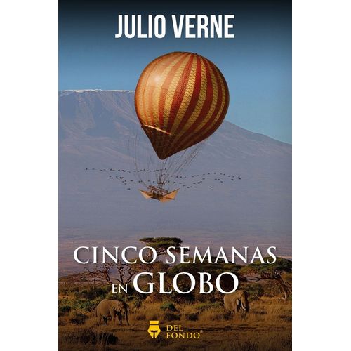 CINCO SEMANAS EN GLOBO - JULIO VERNE