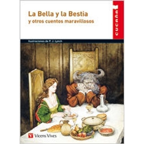 LA BELLA Y LA BESTIA Y OTROS CUENTOS MARAVILLOSOS - CUCAÑA LA BELLA Y LA BESTIA Y OTROS CUENTOS MARAVILLOSOS - CUCAÑA