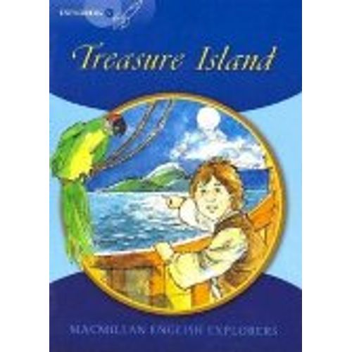 TREASURE ISLAND - MACMILLAN ENGLISH EXPLORERS 6 TREASURE ISLAND - MACMILLAN ENGLISH EXPLORERS 6